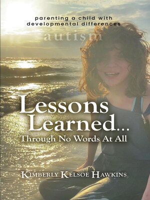 cover image of Lessons Learned... Through No Words At All